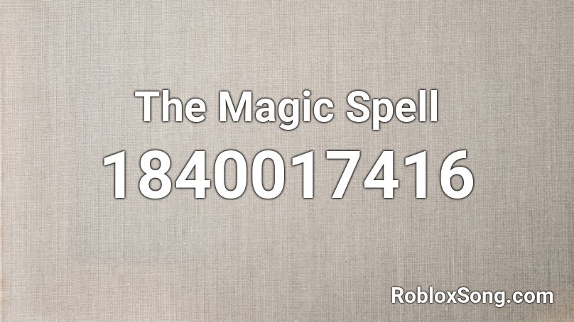 The Magic Spell Roblox ID