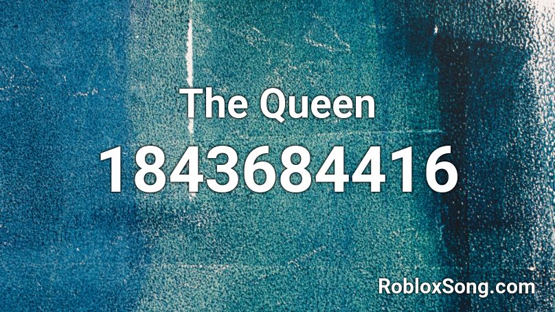 The Queen Roblox ID