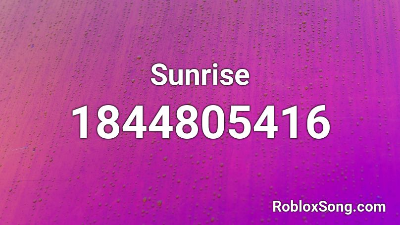 Sunrise Roblox ID