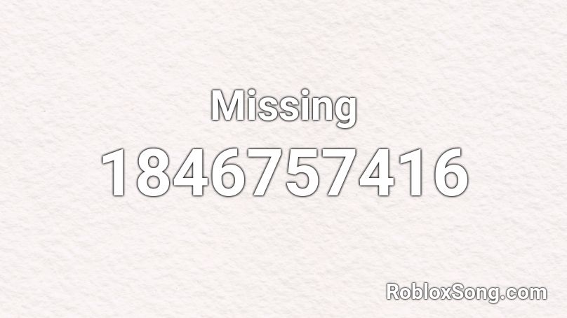 Missing Roblox ID