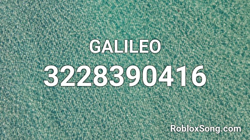 GALILEO Roblox ID