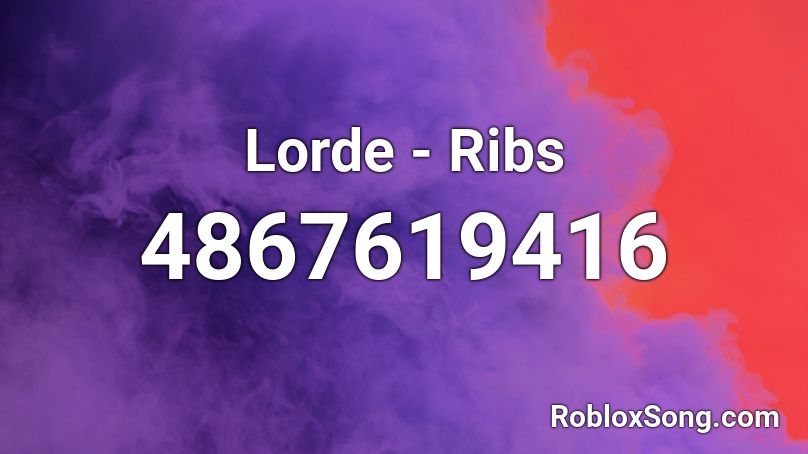 ribs lorde roblox id