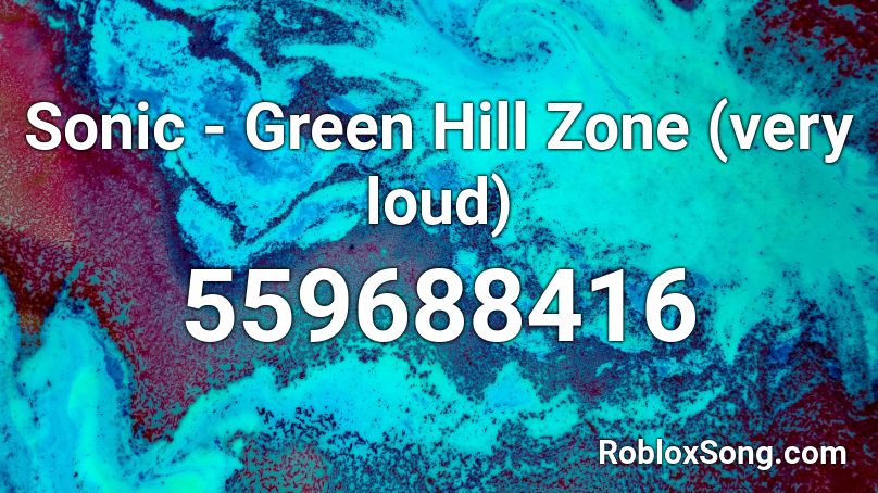 Sonic Green Hill Zone (very loud) Roblox ID