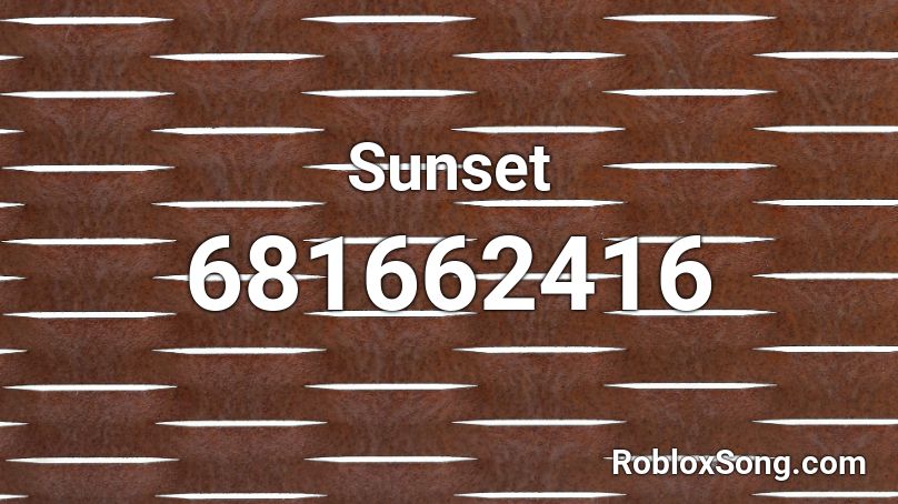 Sunset Roblox ID