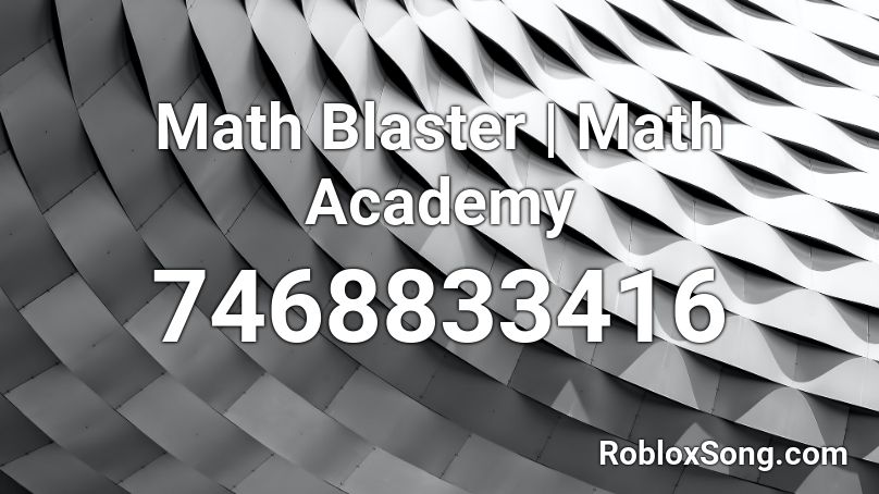 Math Blaster | Math Academy Roblox ID