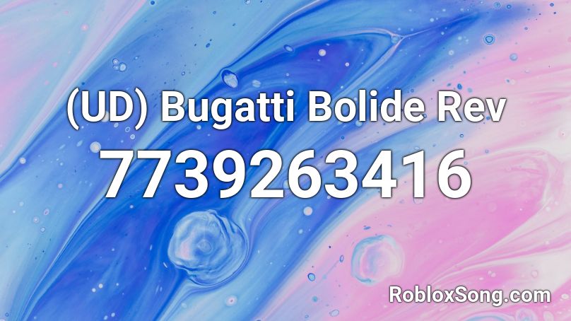 (UD) Bugatti Bolide Rev Roblox ID