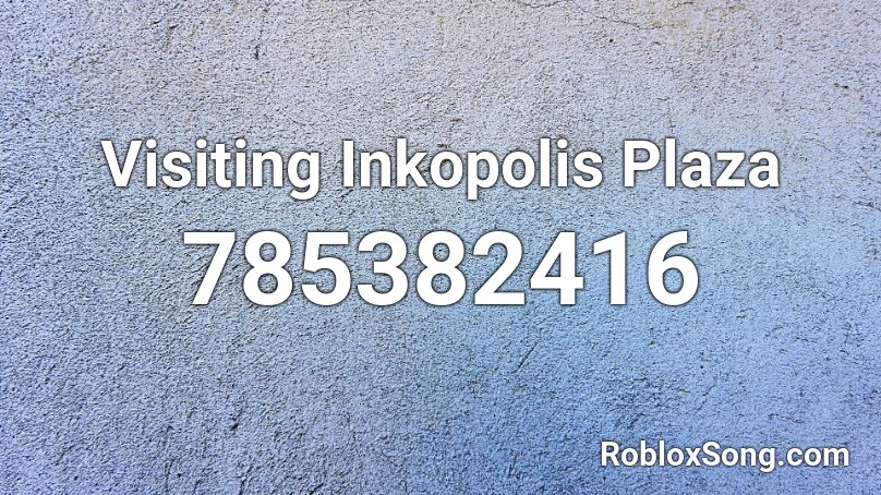 Visiting Inkopolis Plaza Roblox ID