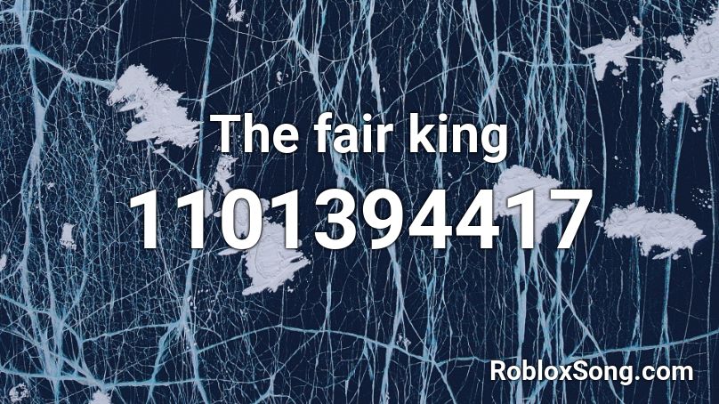 The fair king Roblox ID