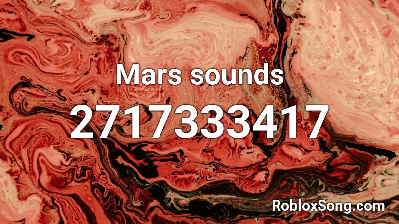 Mars sounds Roblox ID