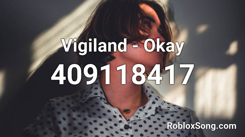 Vigiland - Okay Roblox ID