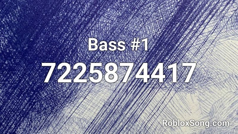 Bass #1 Roblox ID