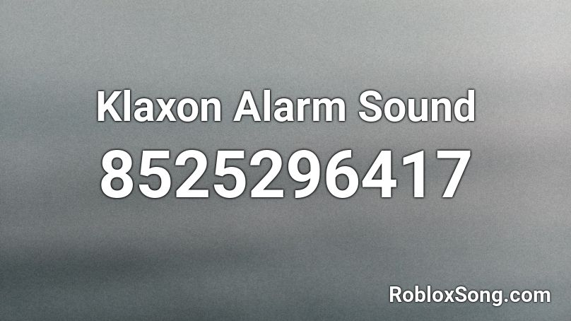 Klaxon Alarm Sound Roblox ID