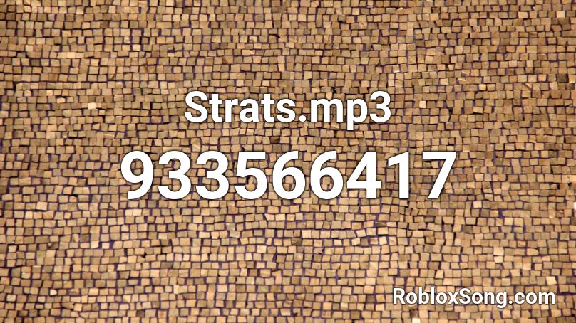 Strats.mp3 Roblox ID
