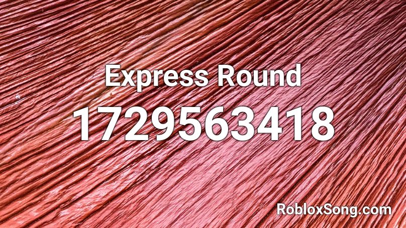Express Round Roblox ID