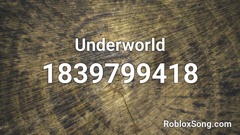 Underworld Roblox ID