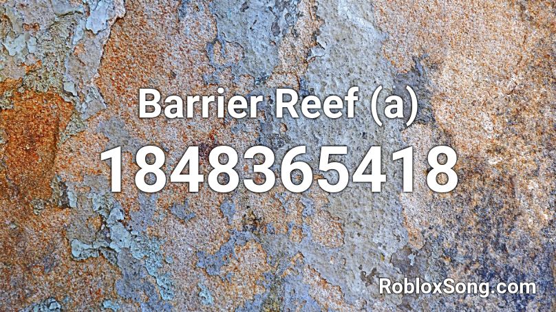 Barrier Reef (a) Roblox ID