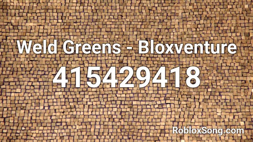 Weld Greens - Bloxventure Roblox ID