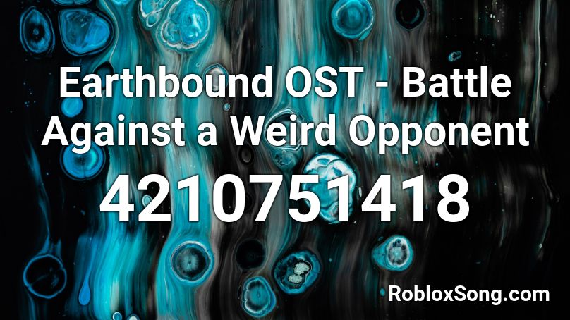 Earthbound Ost Battle Against A Weird Opponent Roblox Id Roblox Music Codes - battle against a weird opponent roblox id