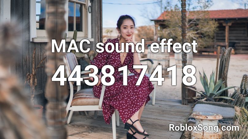 MAC sound effect Roblox ID