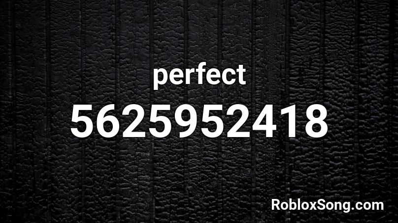 perfect Roblox ID