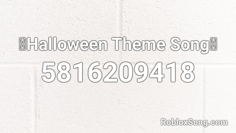 Halloween Roblox ID - Roblox Music Codes