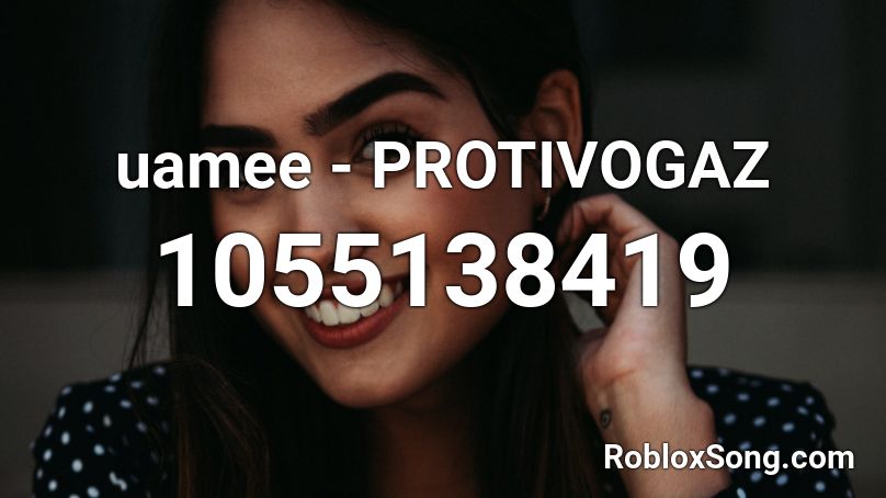 uamee - PROTIVOGAZ Roblox ID