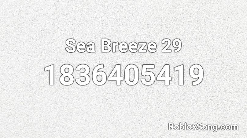 Sea Breeze 29 Roblox ID