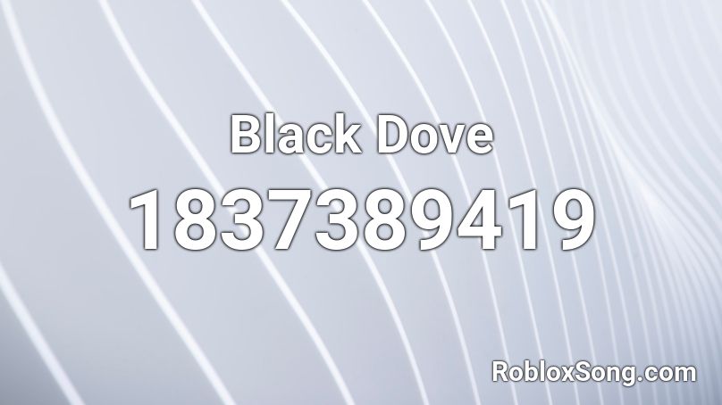 Black Dove Roblox ID
