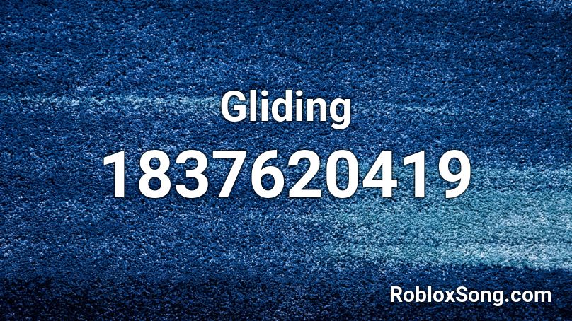 Gliding Roblox ID