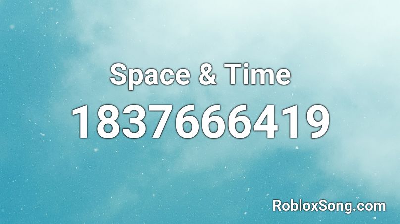 Space & Time Roblox ID