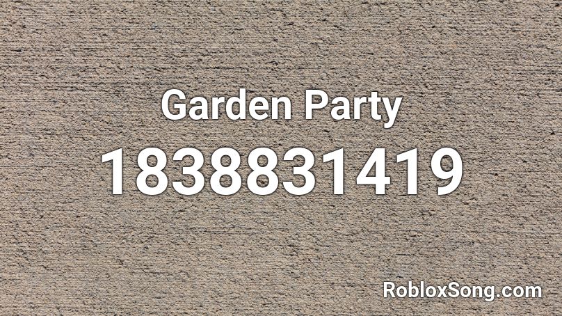 Garden Party Roblox ID