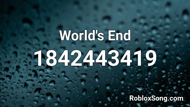 World's End Roblox ID