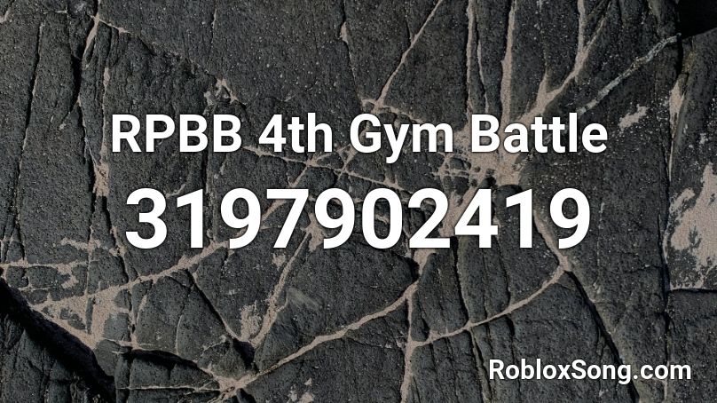 RPBB 4th Gym Battle Roblox ID