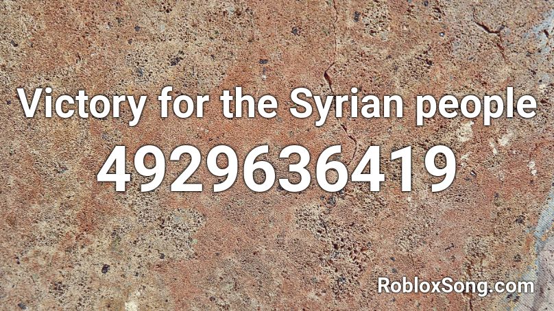 Victory for the Syrian people Roblox ID
