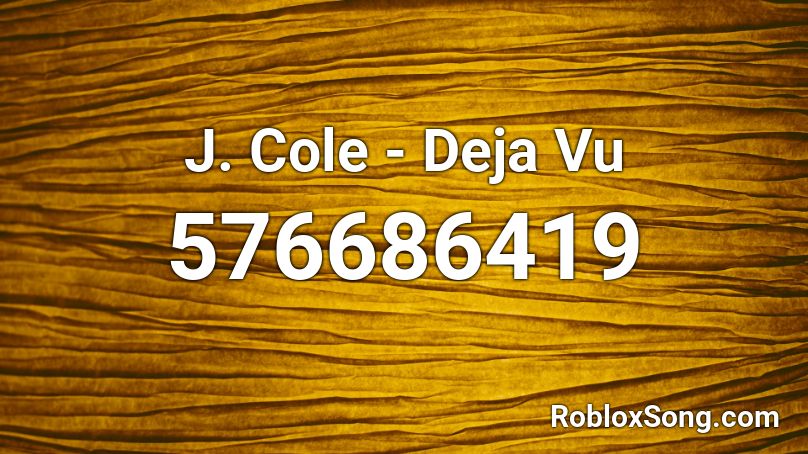 J. Cole - Deja Vu Roblox ID