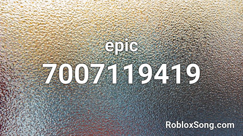 epic Roblox ID