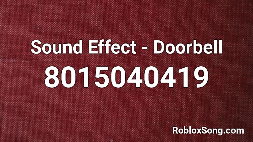 Sound Effect - Doorbell Roblox ID