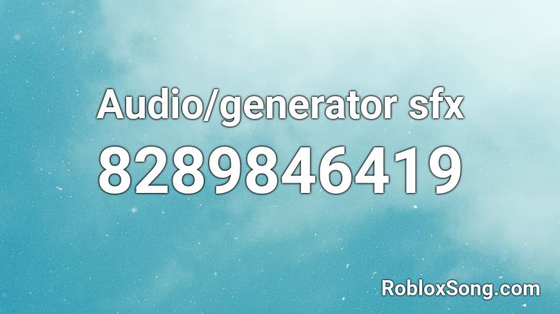 Audio/generator sfx Roblox ID