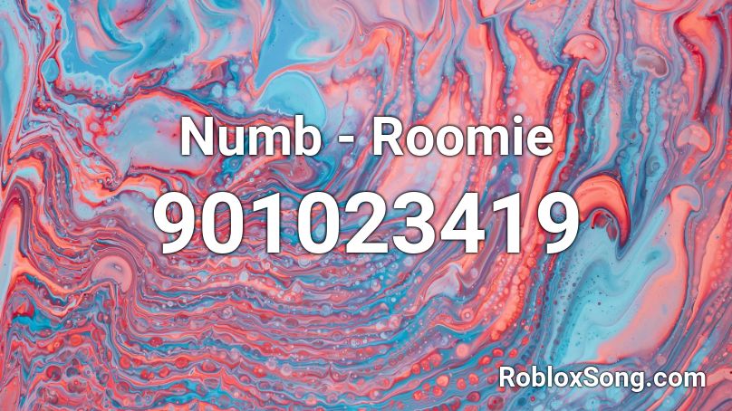Numb - Roomie Roblox ID