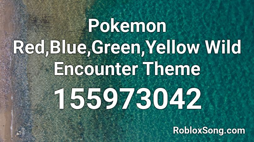 Pokemon Red,Blue,Green,Yellow Wild Encounter Theme Roblox ID