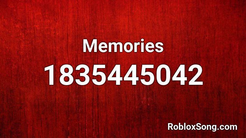 Memories Roblox ID