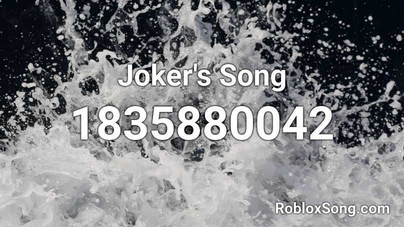 Joker's Song Roblox ID