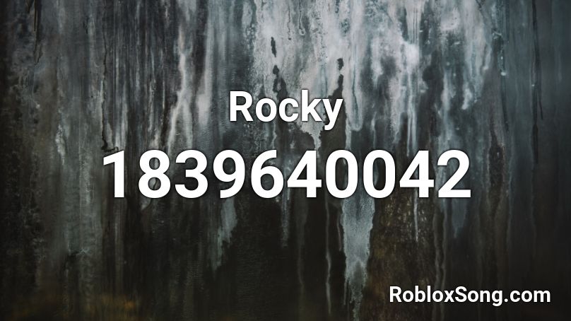 Rocky Roblox ID