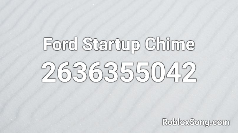 Ford Startup Chime Roblox ID