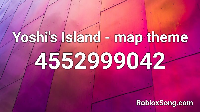 Yoshi's Island - map theme Roblox ID