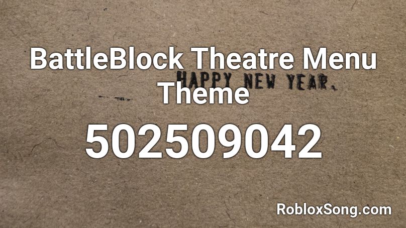 BattleBlock Theatre Menu Theme Roblox ID