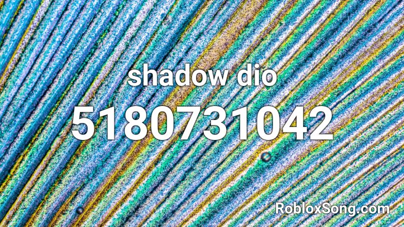 shadow dio Roblox ID