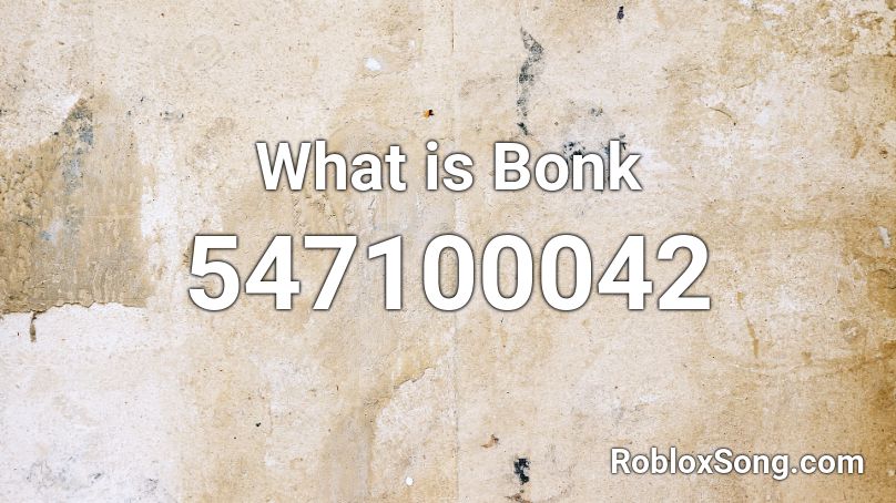 What is Bonk Roblox ID