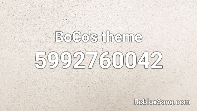 BoCo's theme Roblox ID