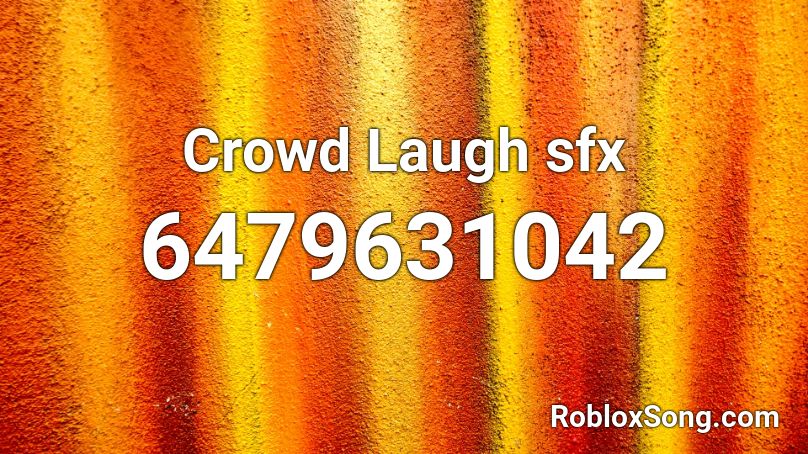 Crowd Laugh sfx Roblox ID